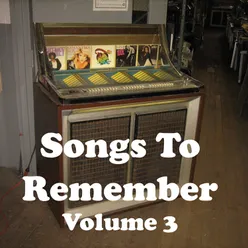 Songs To Remember Vol. 3