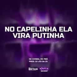 NO CAPELINHA ELA VIRA PUTINHA