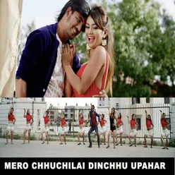 Mero Chhuchilai Dinchhu Upahar