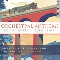 Orchestral Anthems: Elgar | Finzi | Dyson | Howells