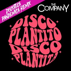 Disco Plantito, Disco Plantita