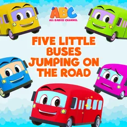 Five Little Buses Jumping On The Road