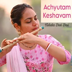 Achyutam Keshavam