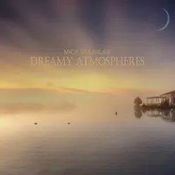 Dreamy atmospheres