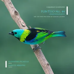 Ponteio No. 44: Desconsolado (Arr. for Oboe and Piano by Osvaldo Lacerda)