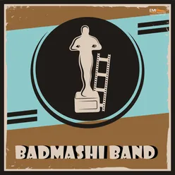Badmashi Band (Original Motion Picture Soundtrack)