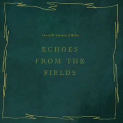 Echoes From The Fields