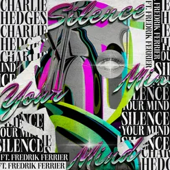 Silence Your Mind (feat. Fredrik Ferrier)