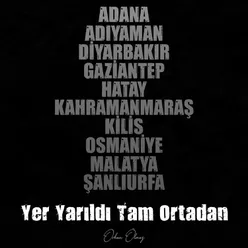 Yer Yarıldı Tam Ortadan