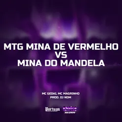 MTG Mina De Vermelho vs Mina Do Mandela