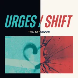 URGES / SHIFT