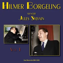 Hilmer Borgeling sjunger Jules Sylvain, vol. 1