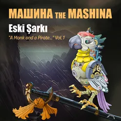 Eski Şarkı: "A Monk and a Pirate...", Vol.1