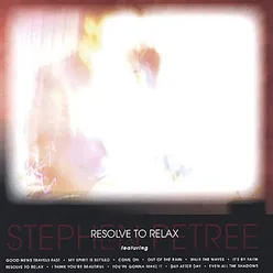 Resolve To Relax (Remix)
