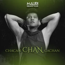 Chacan Chan Cachan