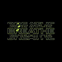 Breathe