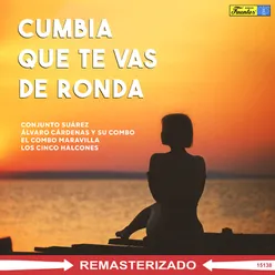 Cumbia Que Te Vas de Ronda