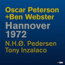Oscar Peterson + Ben Webster Hannover 1972 (Live Restauración 2023)