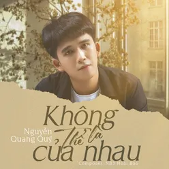 Không Thể Là Của Nhau