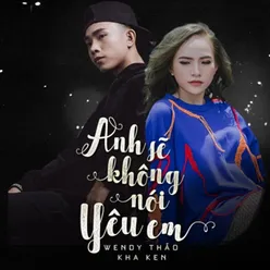 Anh Sẽ Không Nói Yêu Em