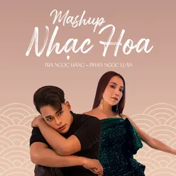 Mashup Nhạc Hoa