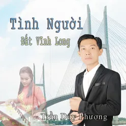 Tình Người Đất Vĩnh Long