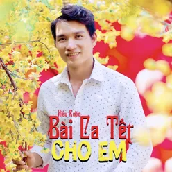 Bài Ca Tết Cho Em