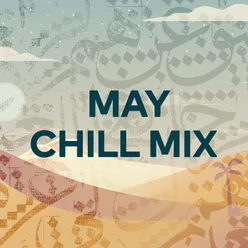 May Chill Mix