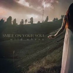 Smile On Your Soul