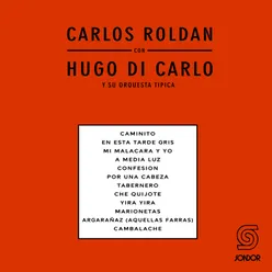 Carlos Roldán con Hugo Di Carlo y su Orquesta Típica