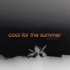 Cool For The Summer