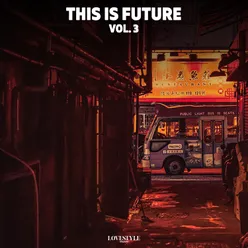 This Is Future, Vol. 3