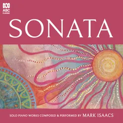 Sonata: Solo Piano Works Composed & Performed by Mark Isaacs