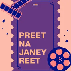 Preet Na Janey Reet (Original Motion Picture Soundtrack)