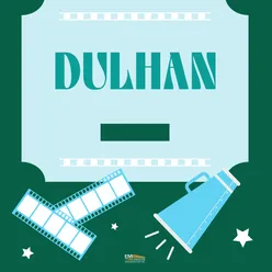 Dulhan (Original Motion Picture Soundtrack)