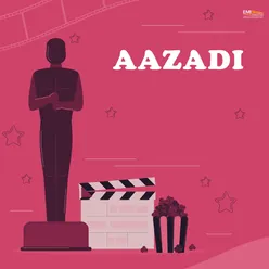 Aazadi (Original Motion Picture Soundtrack)