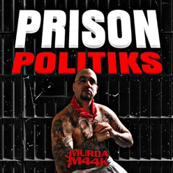 Prison Politiks