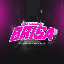 Bem Louca de Brisa