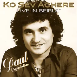Ko Sev Achere (Live in Beirut)