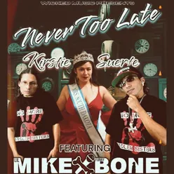 Wicked Music Presents Never Too Late