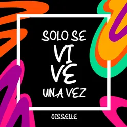 Solo Se Vive Una Vez