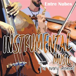 Instrumental Music For Every Moment: Entre Nubes