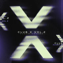 Club X, Vol. 2