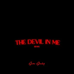 The Devil In Me (Remix)