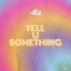 Tell U Something (Short Edit)