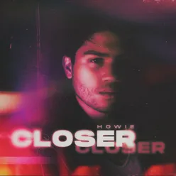 Closer