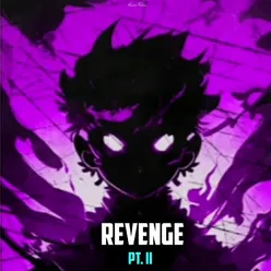 Revenge, Pt. II