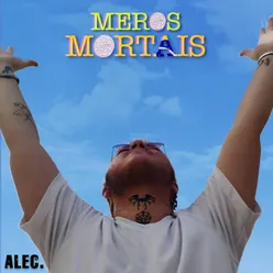 Meros Mortais (Acústico)