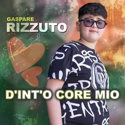 D'int'o core mio