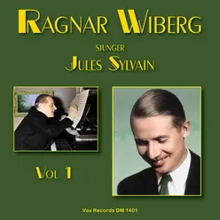 Ragnar Wiberg sjunger Jules Sylvain, vol. 1